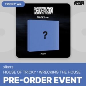 XIKERS - HOUSE OF TRICKY : WRECKING THE HOUSE 6TH MINI ALBUM MUSICPLANT GIFT STANDARD TRICKY VER
